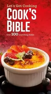Lets Get Cooking/ Cooks Bible