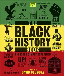 The Black History Book/ Big Ideas Simply Explained