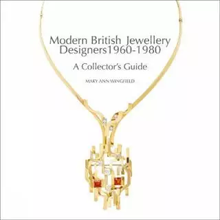 Modern British Jewellery Designers 1960-1980/ A Collectors Guide