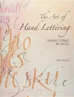 The Art of Hand Lettering/ Calligraphy Techniques and Exercises