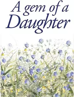 A Gem of a Daughter/ A Helen Exley  Gift Book