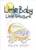 Little Baby Little Treasure/ A Helen Exley Gift Book
