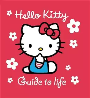 Hello Kitty Guide To Life