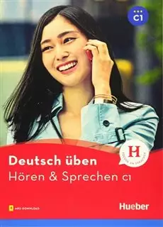 Deutsch Uben/ Horen & Sprechen C1