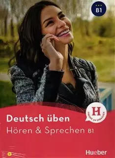 Deutsch Uben/ Horen & Sprechen B1