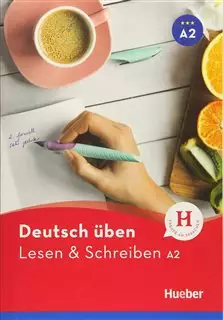 Deutsch Uben/ Lesen & Schreiben A2