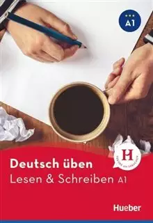 Deutsch Uben/ Lesen & Schreiben A1