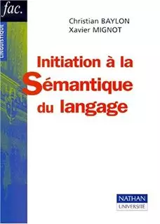 Initiation A La Semantique Du Langage