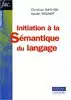 Initiation A La Semantique Du Langage