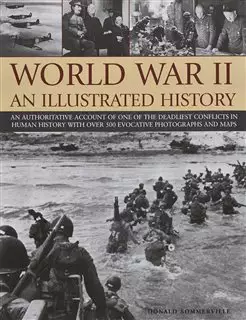 World War II an Illustrated History