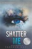 Shatter Me