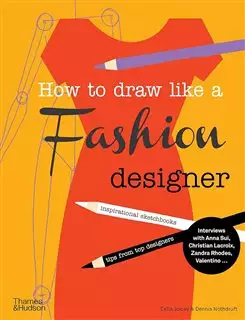 How To Draw Like a Fashion Designer