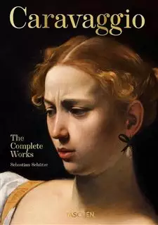 Caravaggio/ The Complete Works