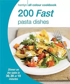 200Fast Pasta Dishes