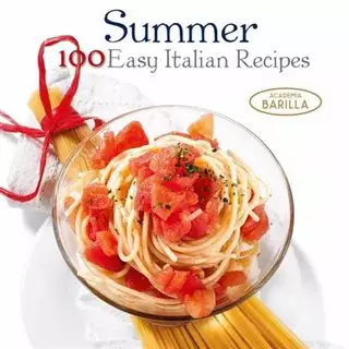 Summer/ 100 Easy Italian Recipes