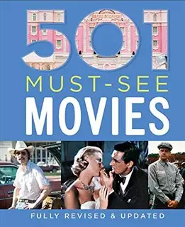 501 MUST SEE MOVIES