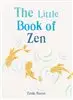 The Little Book of Zen