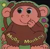 MOLLY THE MONKEY