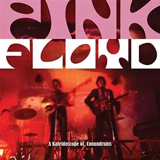 Pink Floyd / A Kaleidoscope Of Conundroms