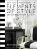 ELEMENTS OF STYLE / DESIGNING A HOME & A LIFE