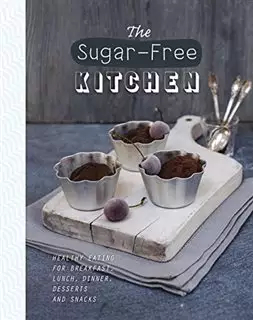 The Sugar-Free Kitchen/The Healthy Kitchen