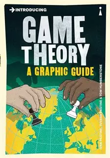Introducing Game Theory /A Graphic Guide
