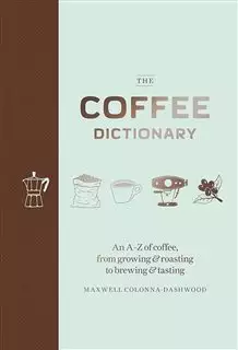 THE COFFEE DICTIONARY