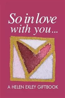 So In Love With You/ A Helen Exley Gift Book