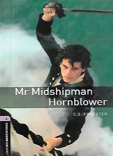 Oxford Bookworms Library: Stage 4: Mr. Midshipman Hornblower