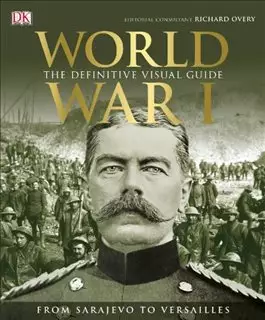 world war 1 / the definitive visual guide