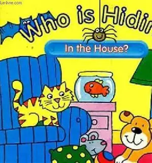 WHO IS HIDING IN THE HOUSE