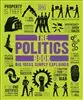 The Politics Book/ Big Ideas Simply Explained