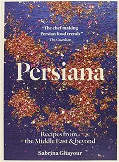 Persiana: Recipes from the Middle East & Beyond/ Cooking