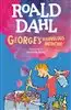 Roald Dahl / Georges Marvellous Medicine