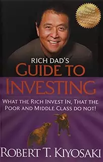 Rich dad Guide To Investing