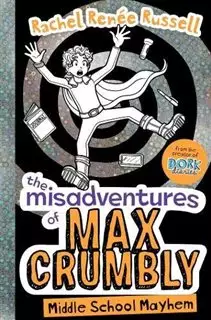 Middle School Mayhem/ The Misadventures Of Max Crumbly