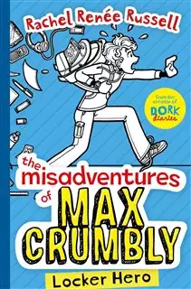 Locker Hero/ The Misadventures Of Max Crumbly