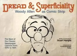 Dread & Superficiality/ Woody Allen As Comic Strip