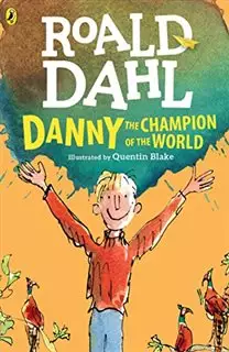 Roald Dahl / Danny The Champion Of The World