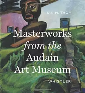 Master Works from the Audain Art Museum