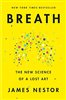 Breath/ The New Science of a Lost Art