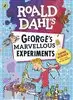 Roald Dahl / Georges Marvellous Experiments