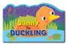 Danny the Duckling